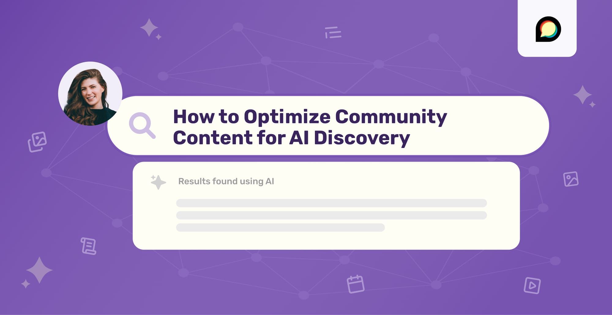 image of Mae Woods and caption How to Optimize Community Content for AI Discover