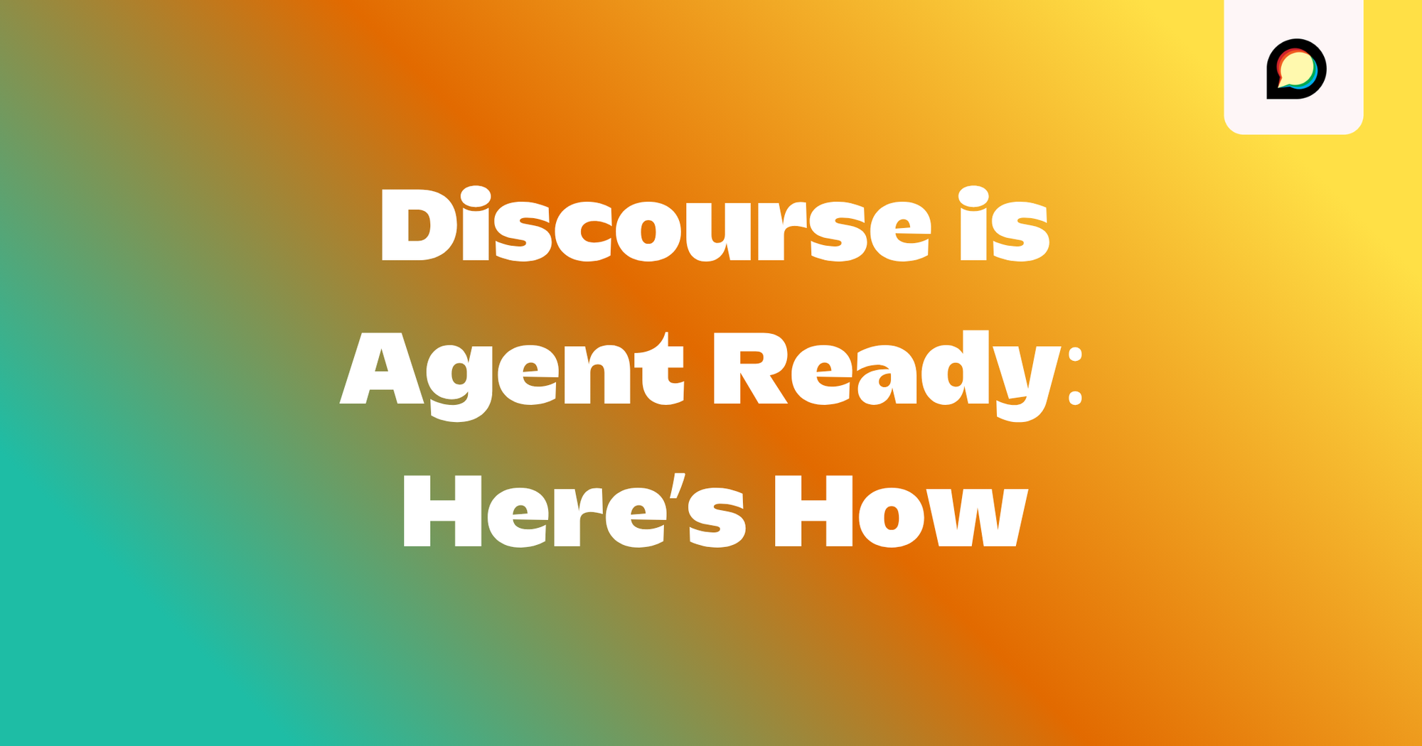Discourse is Agent Ready: Here’s How