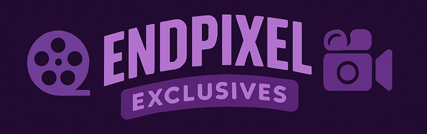 EndPixel Exclusives: #1