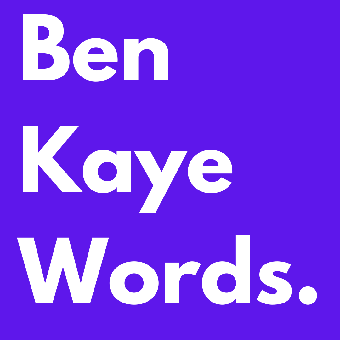 Ben Kaye Words