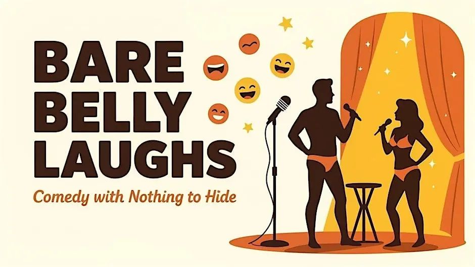 Bare Belly Laughs: Comedy With Nothing to Hide