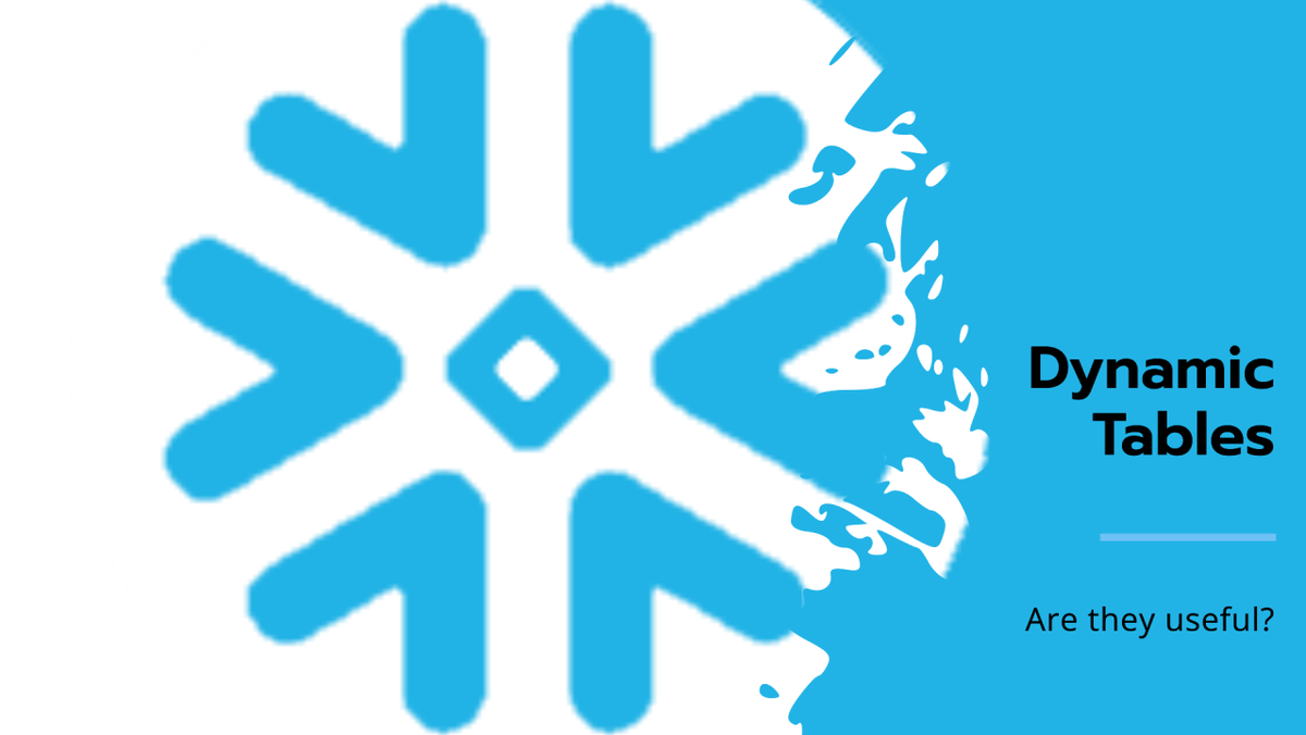 Snowflake Dynamic Tables