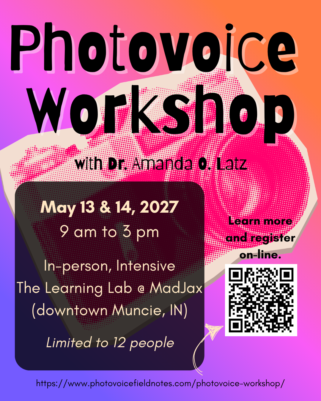 advertisement for the photovoice workshop that rehearses much of the same information as outlined below