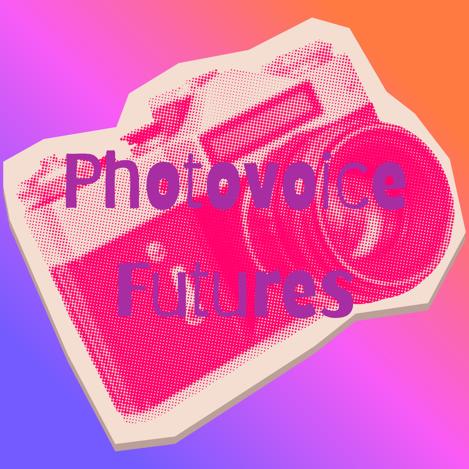 colorful film camera image with the words photovoice futures