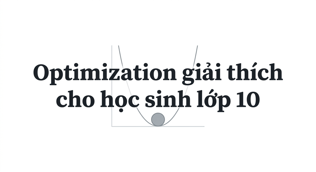 Gradient Descent, SGD, Adam: từ đạo hàm cấp 3 đến Muon optimizer 2026