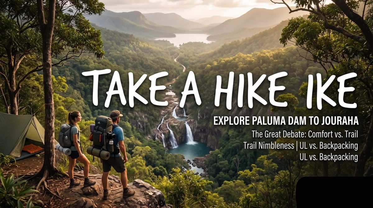 Explore Paluma Dam to Jourama Falls & Pack Weight