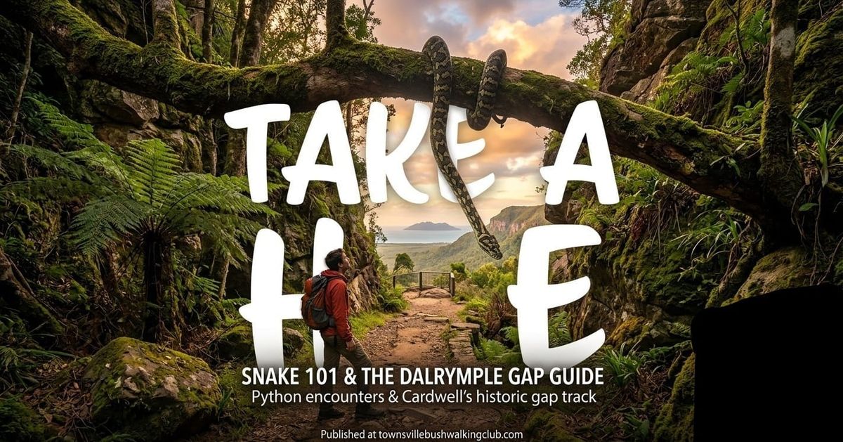 Snake 101 & The Dalrymple Gap Guide