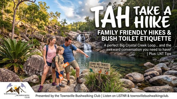 Family Friendly Hikes & Bush Toilet Etiquette