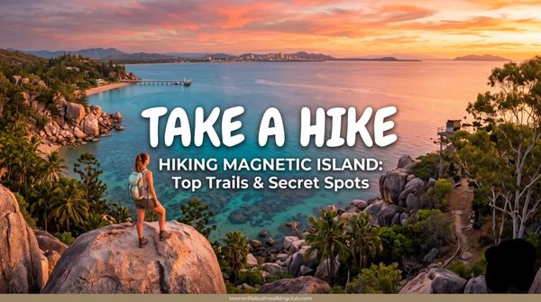Hiking Magnetic Island: Top Trails & Secret Spots
