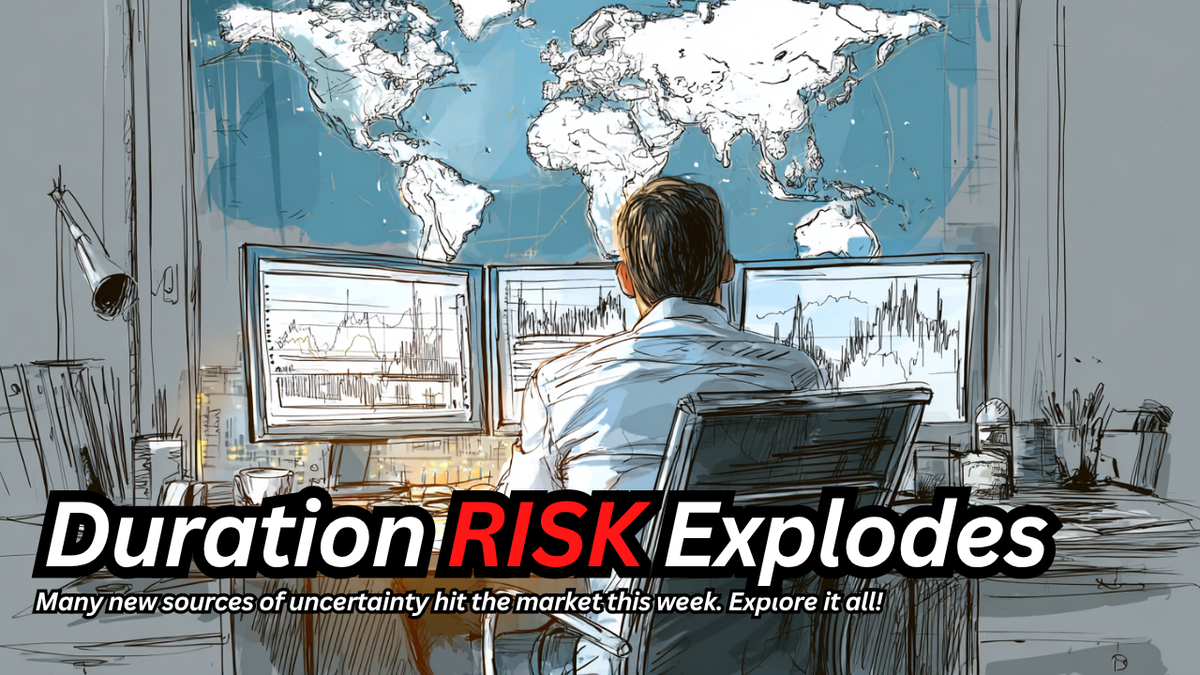 Duration Risk And Uncertainty Rising - Rogue Missive