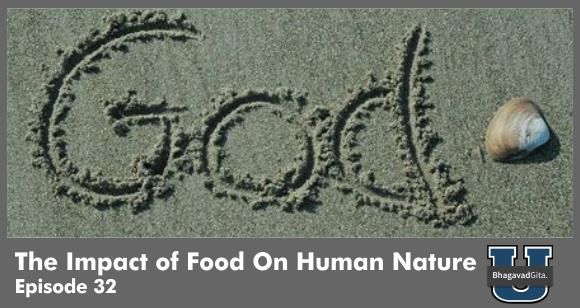 Bhagavad Gita Summary - Does eating non-vegetarian food disqualify you from seeing God?