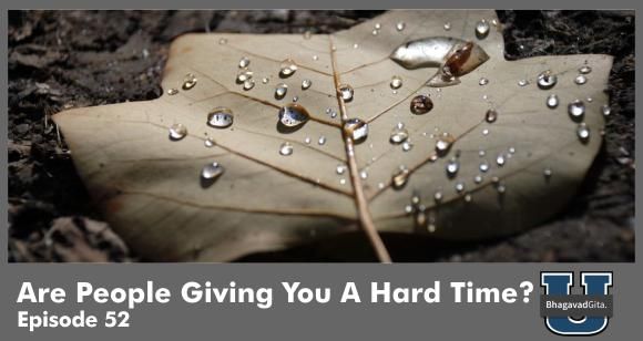 Bhagavad Gita Summary - How To Deal With Rude & Wicked People?