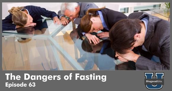 Bhagavad Gita Summary - Do you make these mistakes in fasting?