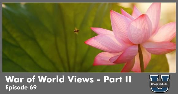 Bhagavad Gita Summary - Science V/s Spirituality - Why Spirituality continues to dominate over Science? - Part II