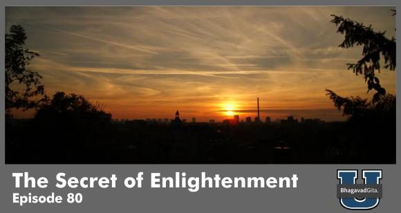 Bhagavad Gita Summary - Why do honest hard working people do not see God?