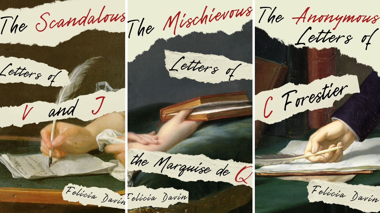 The book covers for The Scandalous Letters of V and J, The Mischievous Letters of the Marquise de Q, and The Anonymous Letters of C Forestier