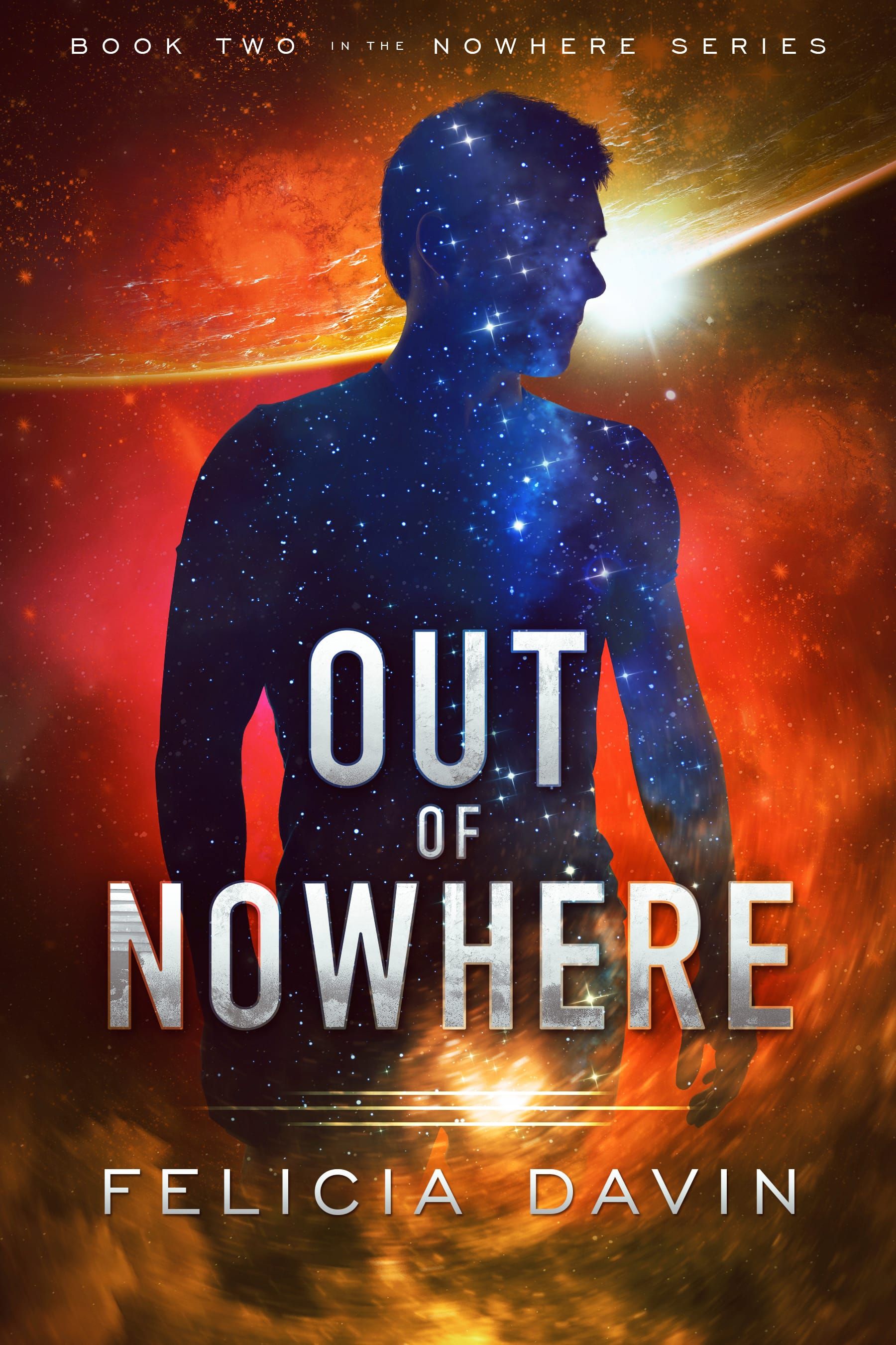 The cover of Out of Nowhere by Felicia Davin. A man’s silhouette against a backdrop of space. 