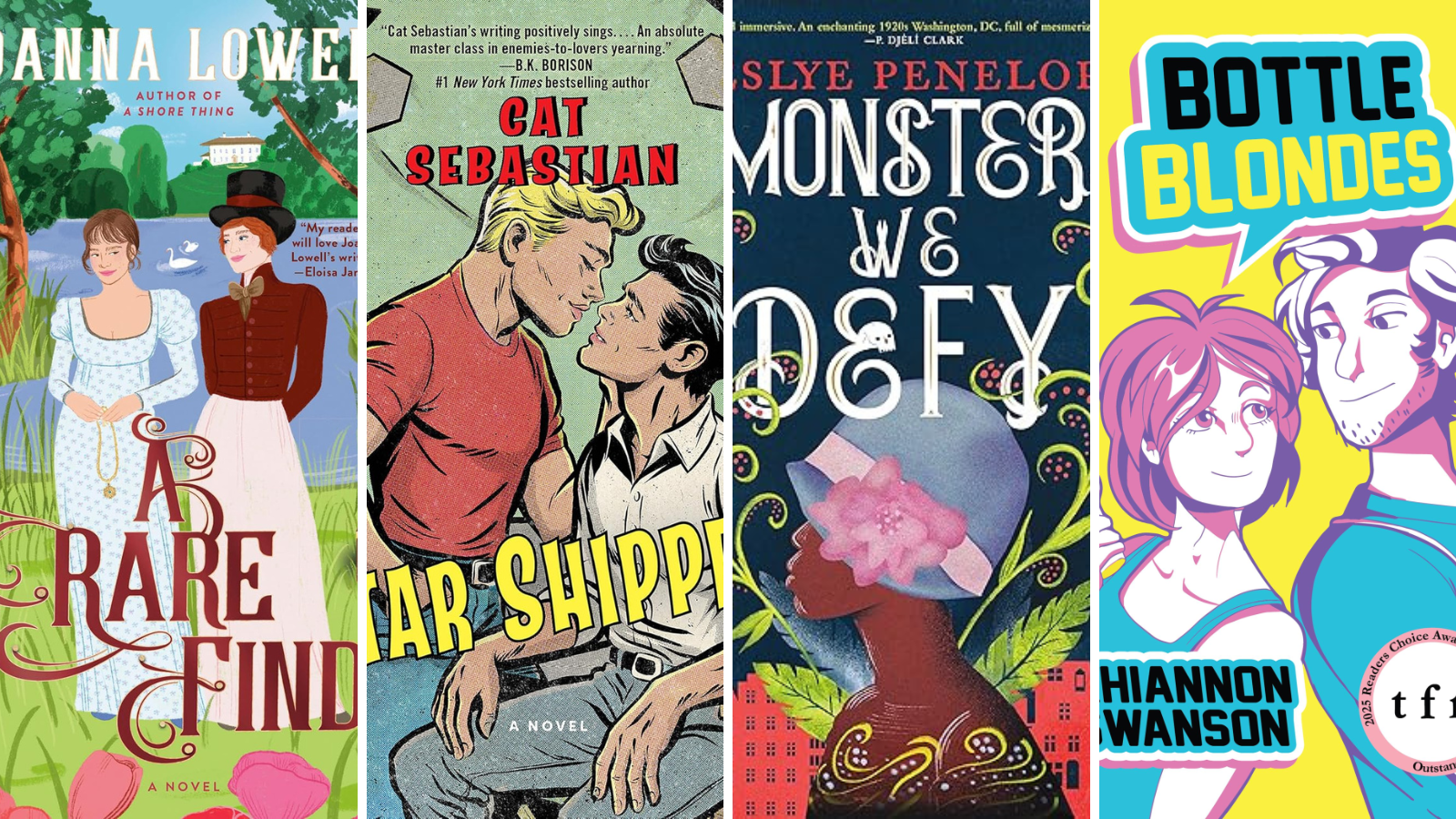 slivers of four book covers: A Rare Find by Joanna Lowell, Star Shipped by Cat Sebastian, The Monsters We Defy by Leslye Penelope, and Bottle Blondes by Rhiannon Swanson