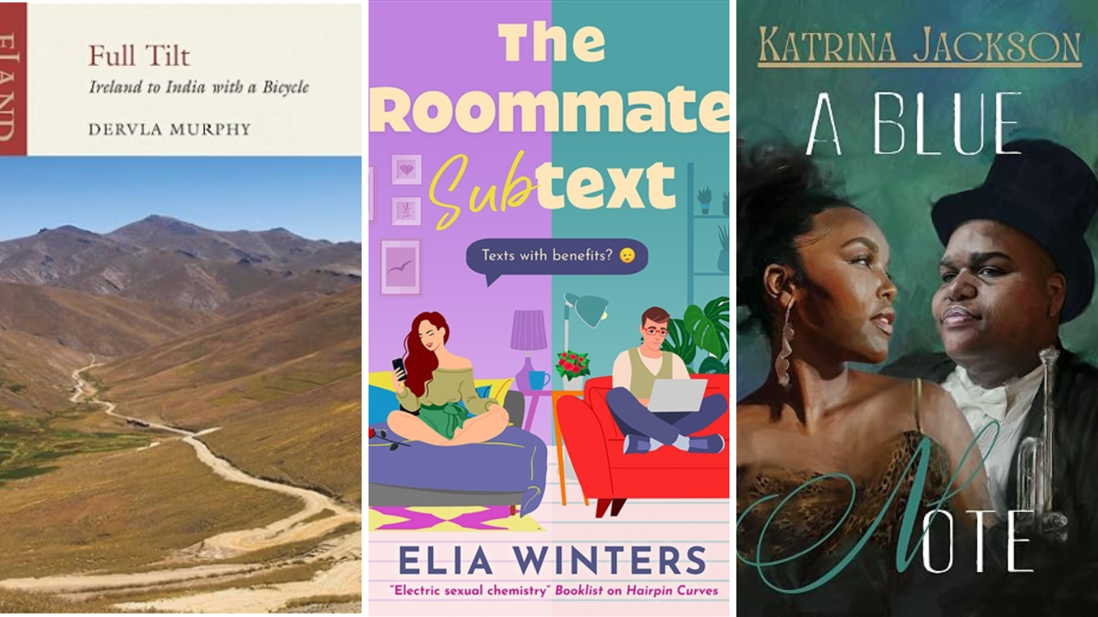 three book covers: Full Tilt by Dervla Murphy, The Rooommate Subtext by Elia Winters, A Blue Note by Katrina Jackson