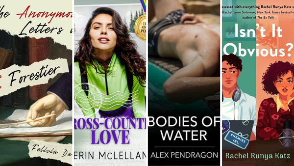 four book covers: The Anonymous Letters of C Forestier by Felicia Davin, Cross-Country Love by Erin McLellan, Bodies of Water by Alex Pendragon, Isn't It Obvious? by Rachel Runya Katz
