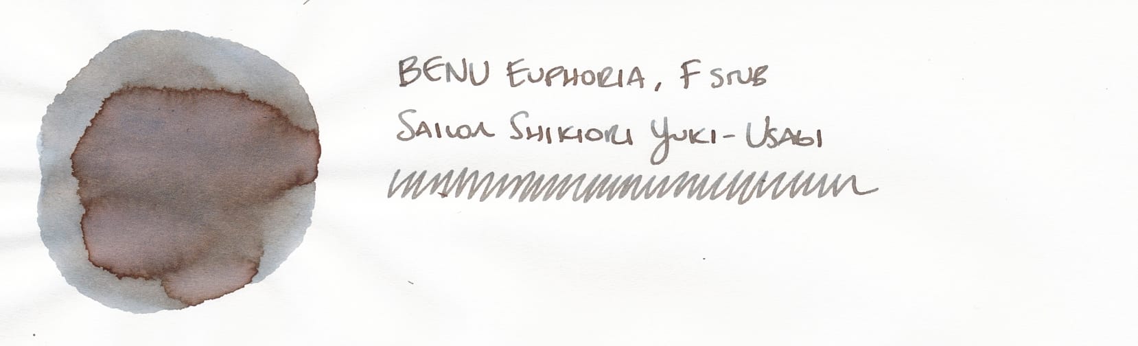 Circular fountain pen ink swatch on left, a gray-blue-brown ink, labeled "BENU Euphoria, F stub; Sailor Shikiori Yuki-Usagi" on right