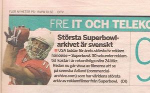 Dagens Industri "The worlds largest Super Bowl commercial collection... is Swedish"