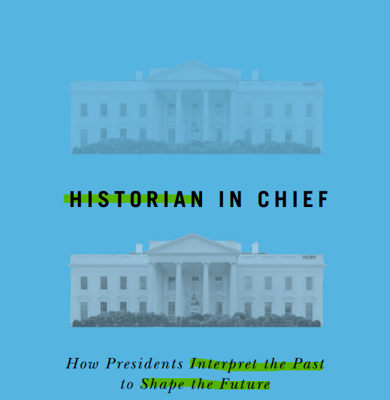 The Historian In Chief
