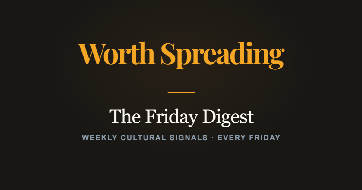 The Friday Digest · 27 Mar 2026