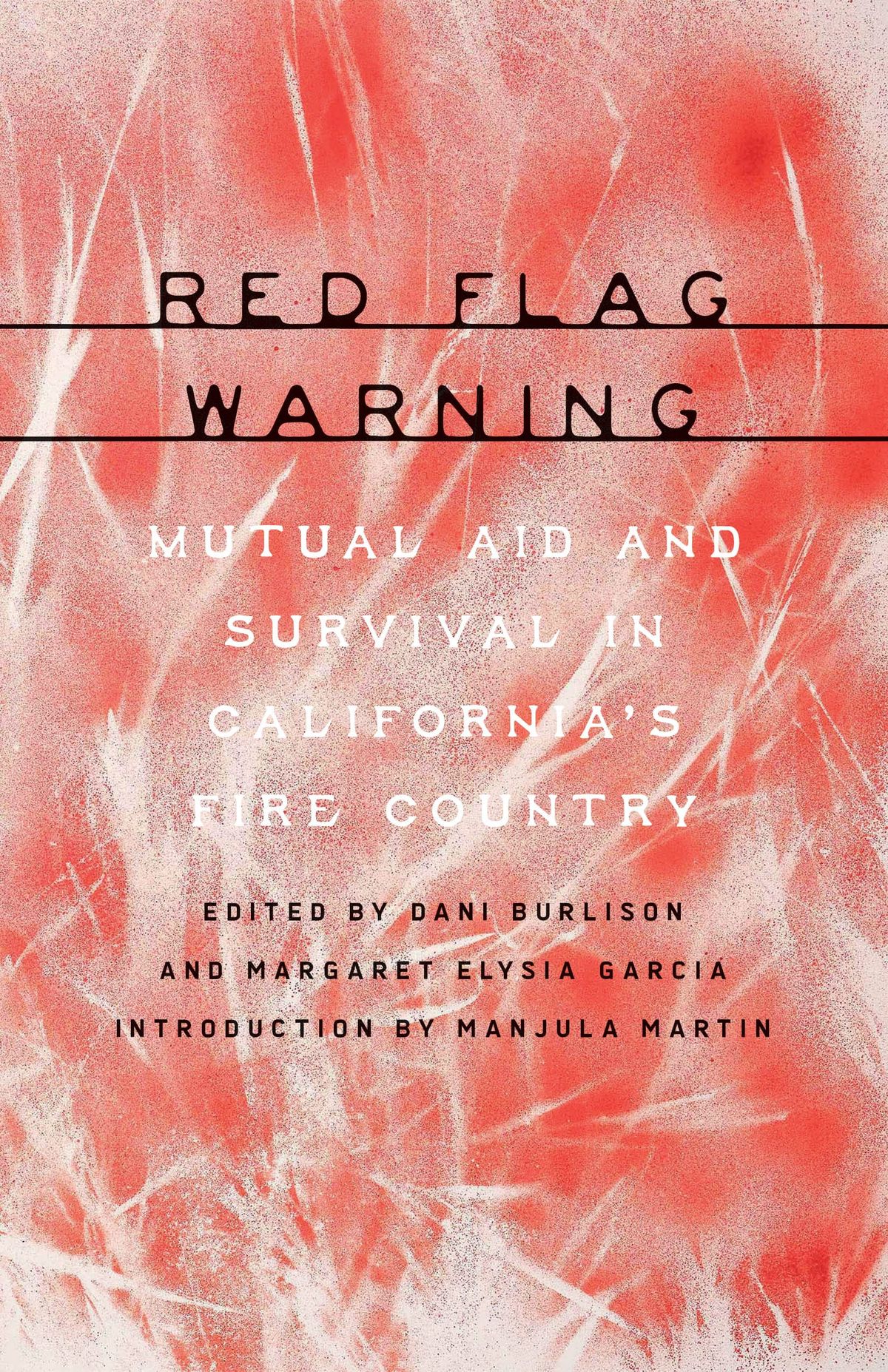 Red Flag Warning: Coming This Month From AK Press
