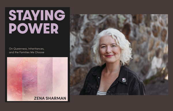  book STAYING POWER: On Queerness, Inheritances, and the Families We Choose+ photo: Zena Sharman. a middle-aged white woman with chin-length curly silver  hair smiles warmly. 
