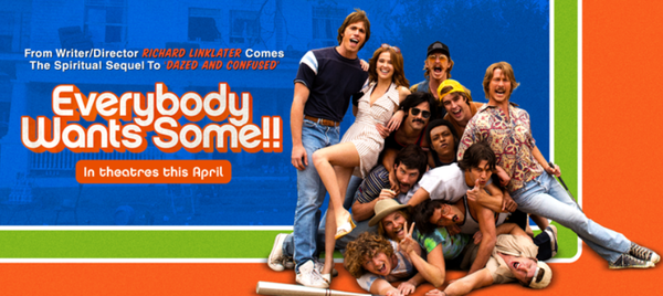 Richard Linklater’s Everybody Wants Some!!