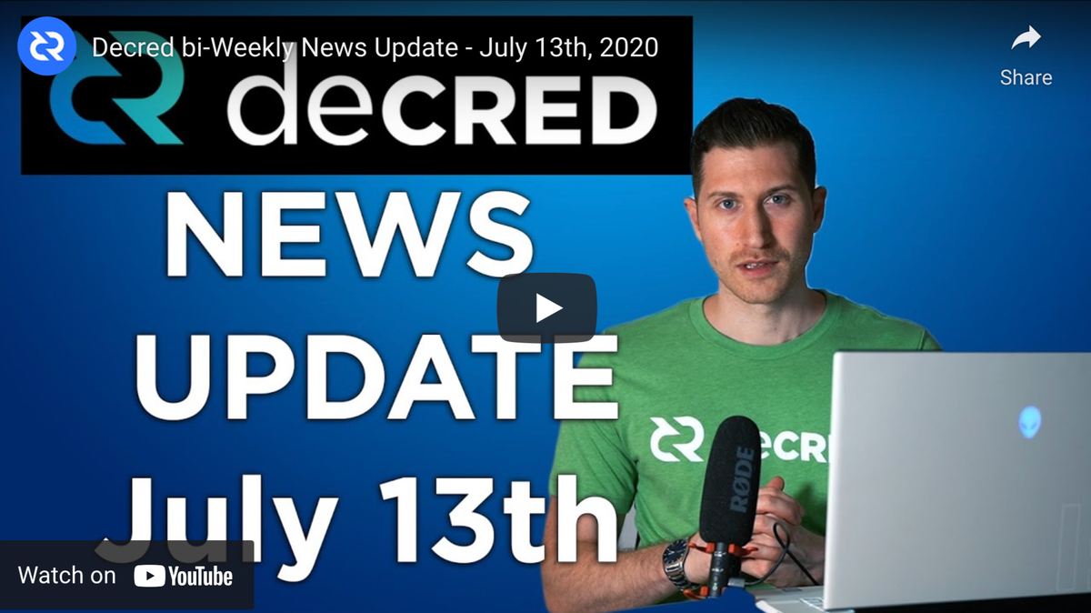 Decred bi-Weekly News Update - July 13th, 2020