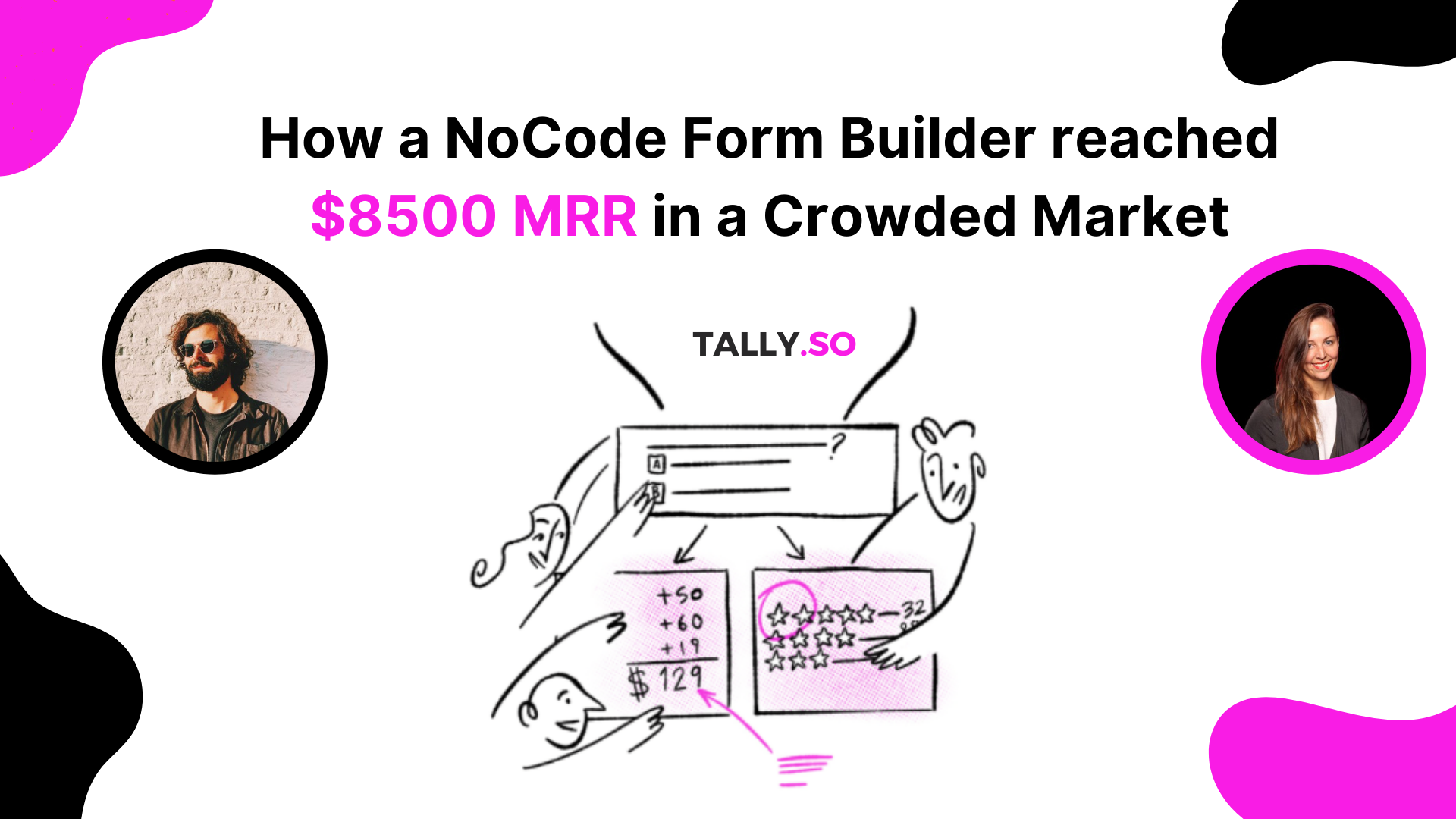 How a NoCode form builder reached $8500 MRR in a crowded market📃 | Tally