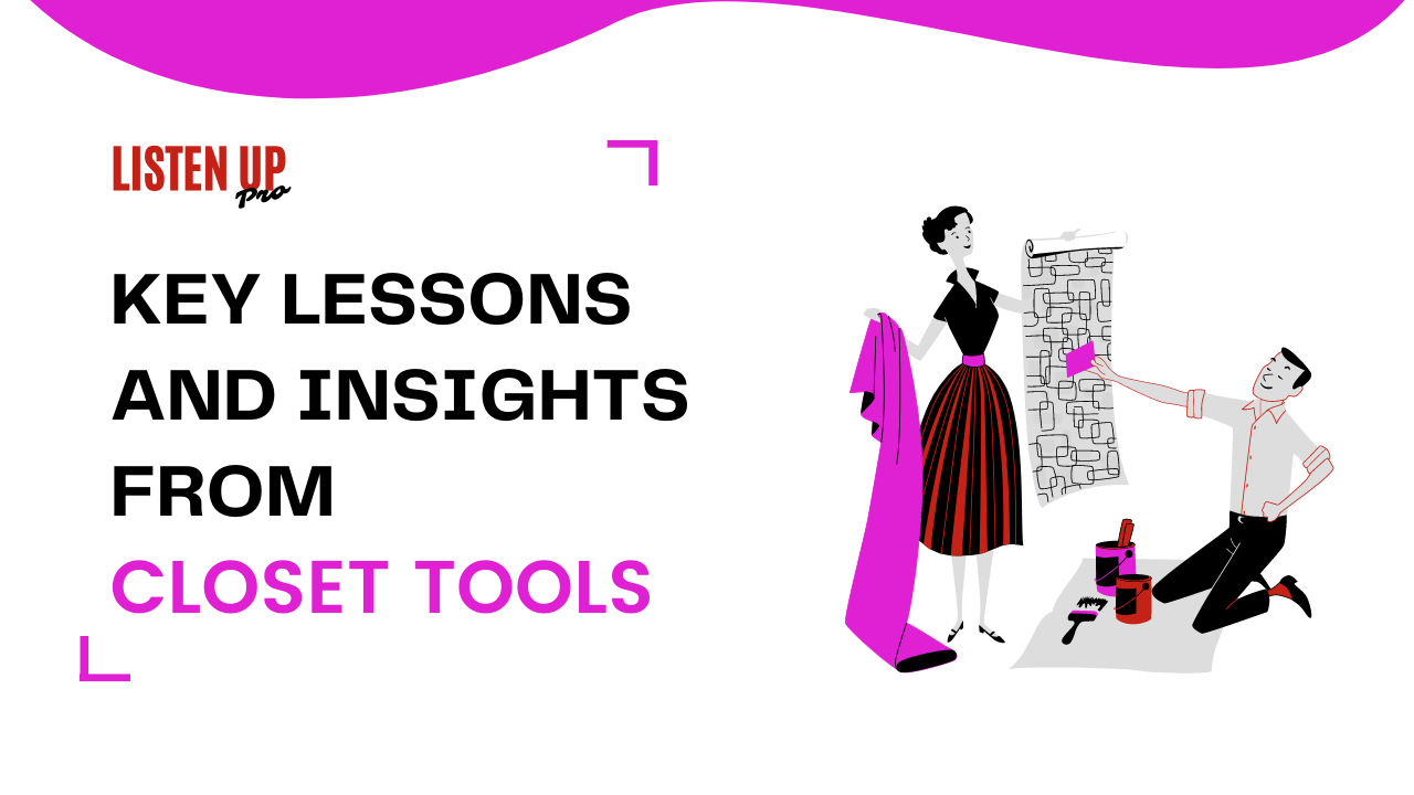 Key Lessons from the success of Closet tools