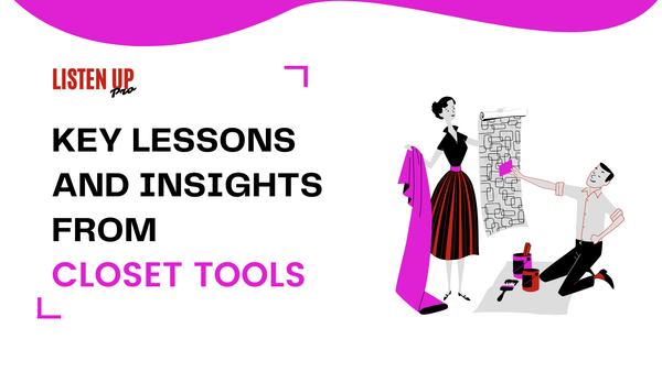 Key Lessons from the success of Closet tools