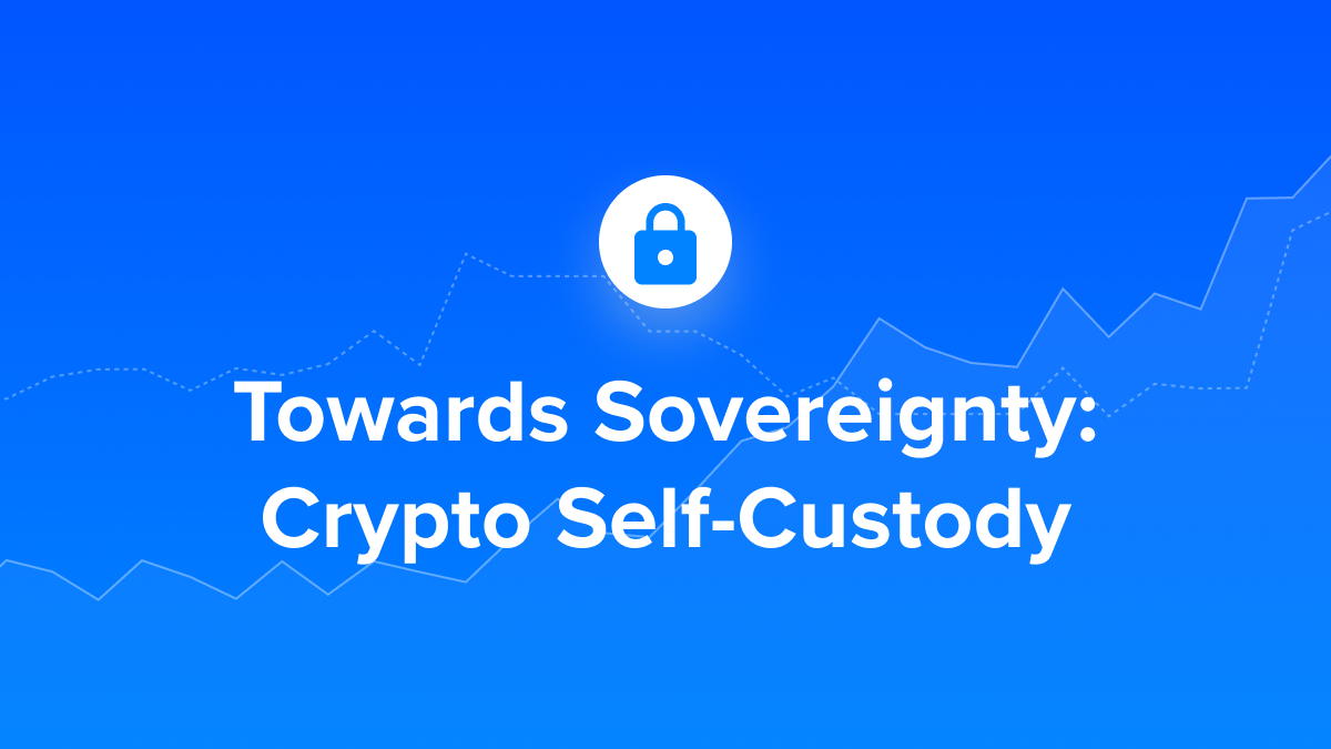 image with a lock icon above the text "Towards Sovereignty: Crypto Self-Custody"
