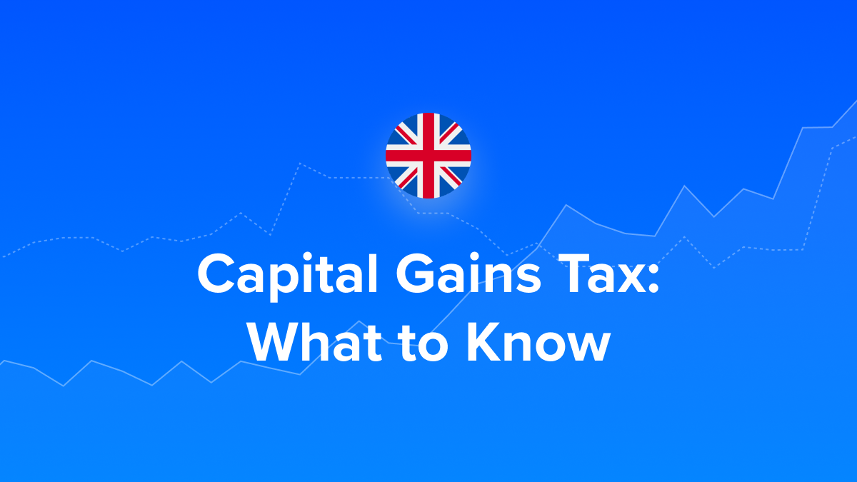 Text: "Capital Gains Tax: What to Know" below a United Kingdom flag icon on a blue background