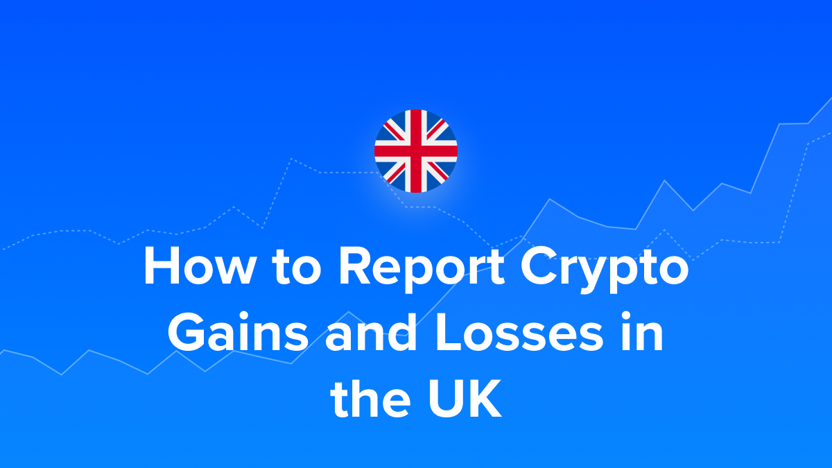 text: "How to Report Crypto Gains and Losses in the UK" below United Kingdom flag icon