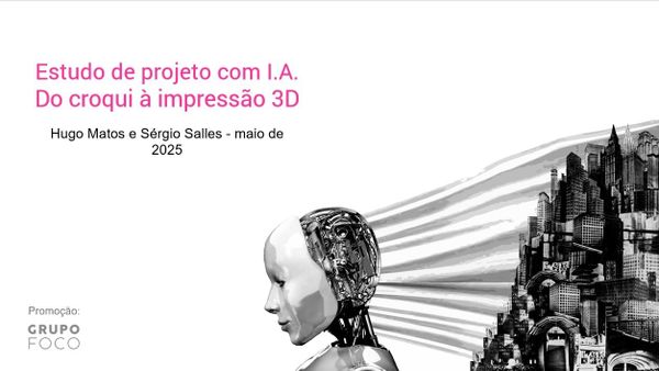 Do croqui à impressão 3D: IA aplicada ao projeto