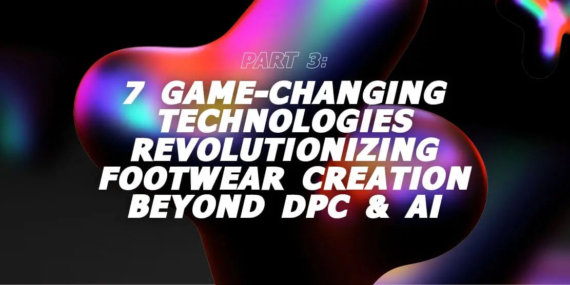 Digital Tech in Footwear Post image