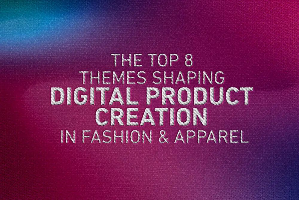 8 Themes Reshaping Fashion DPC Post image
