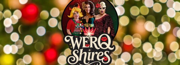 WERQshires Holiday Drag Show at The Foundry