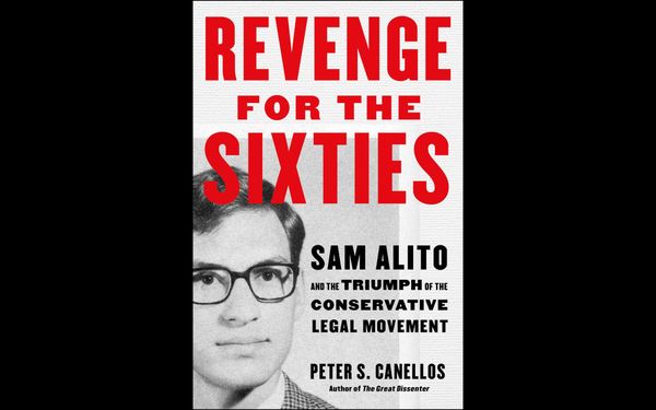 Justice Alito and Conservative Legal Revenge: Journalist Peter S. Canellos in at Lenox