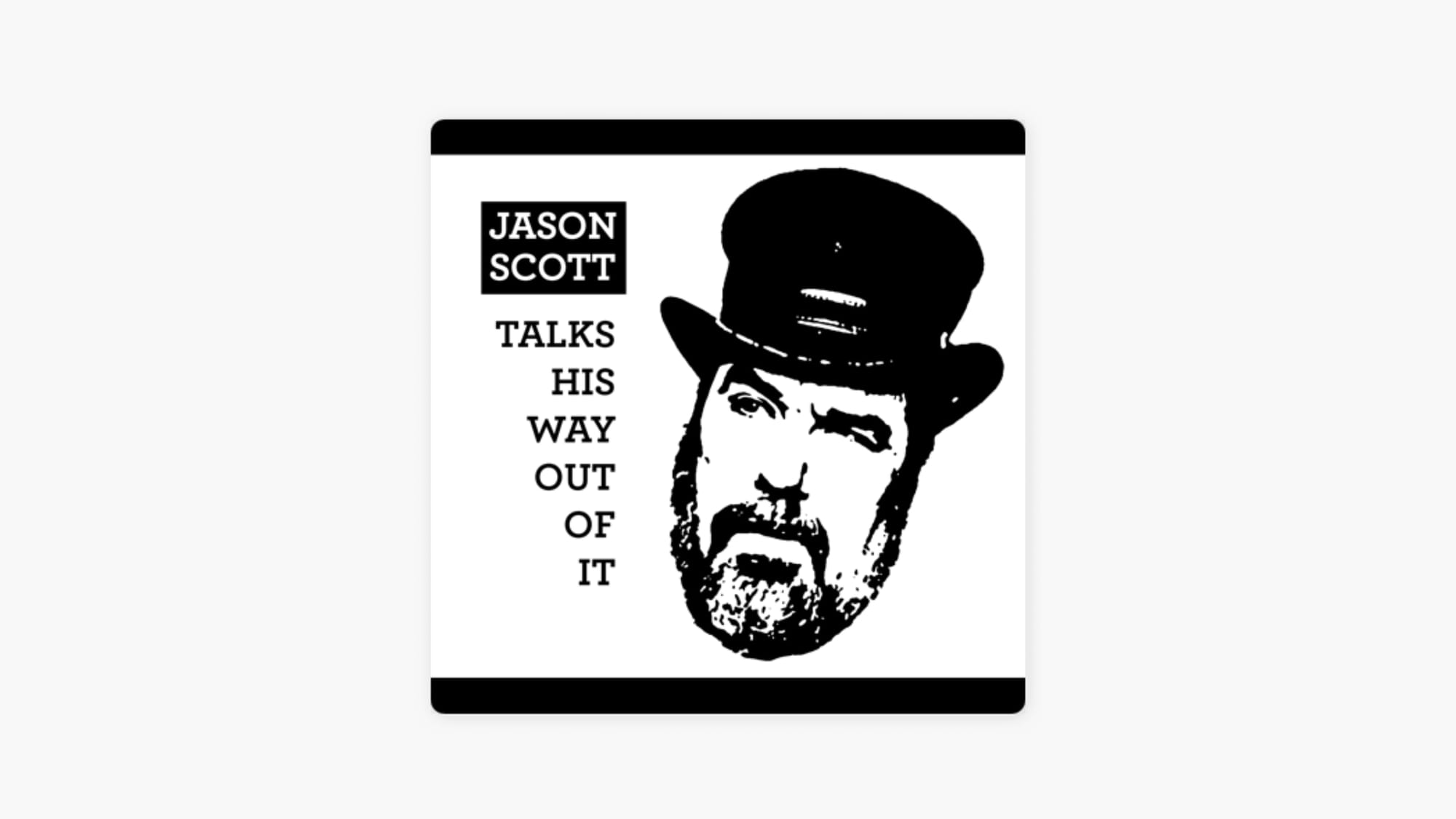 Solo Podcast Example - Jason Scott Talks His Way Out Of It