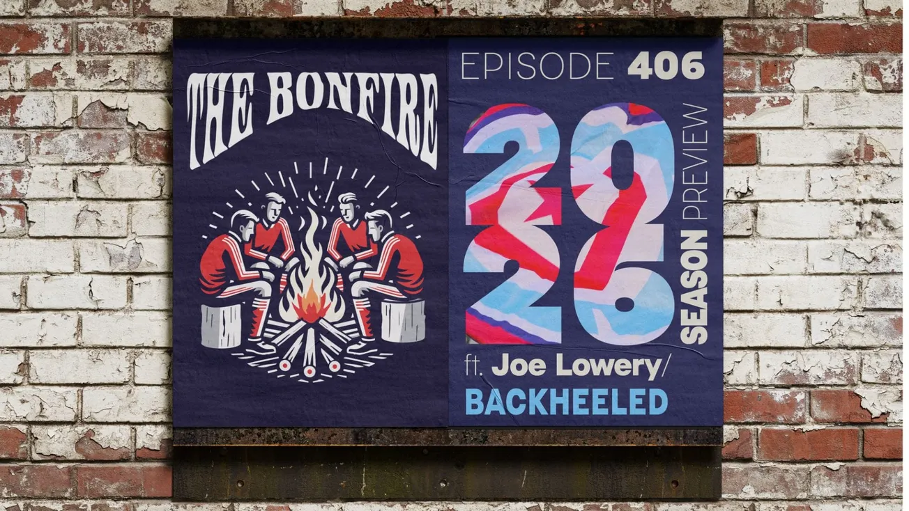 The Bonfire – Episode 406: 2026 Season Preview ft. Joe Lowery