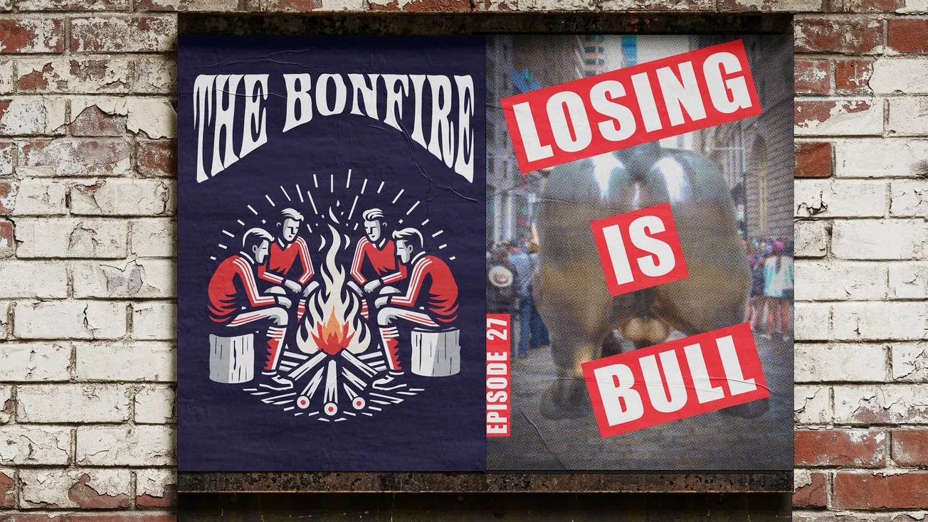 Promotional posters with The Bonfire on the left and "Losing is Bull" on the right