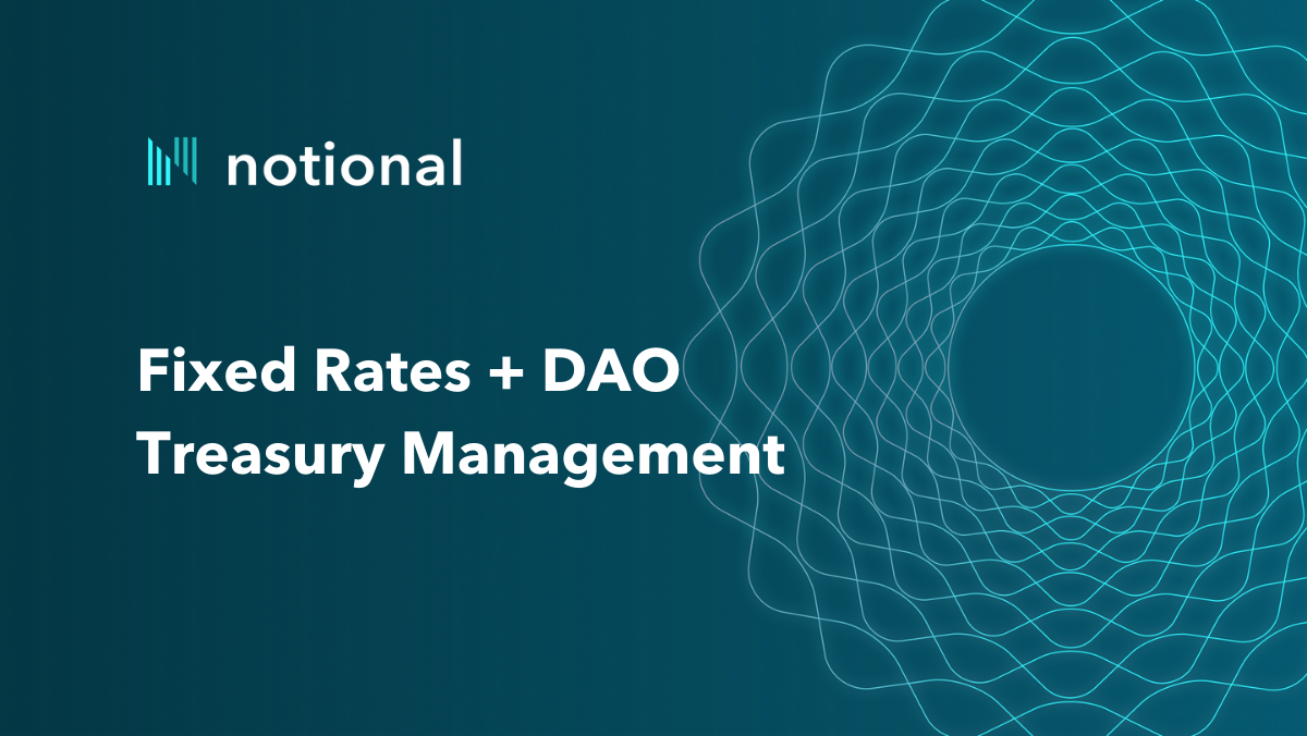 DAO Treasury Management using Notional Finance