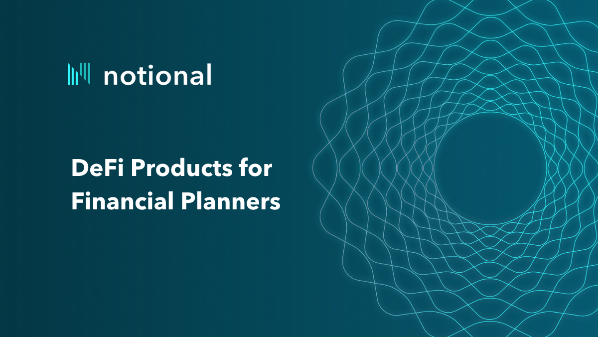 DeFi Fixed Rates + Insurance = Rock Solid Product for Financial Planners