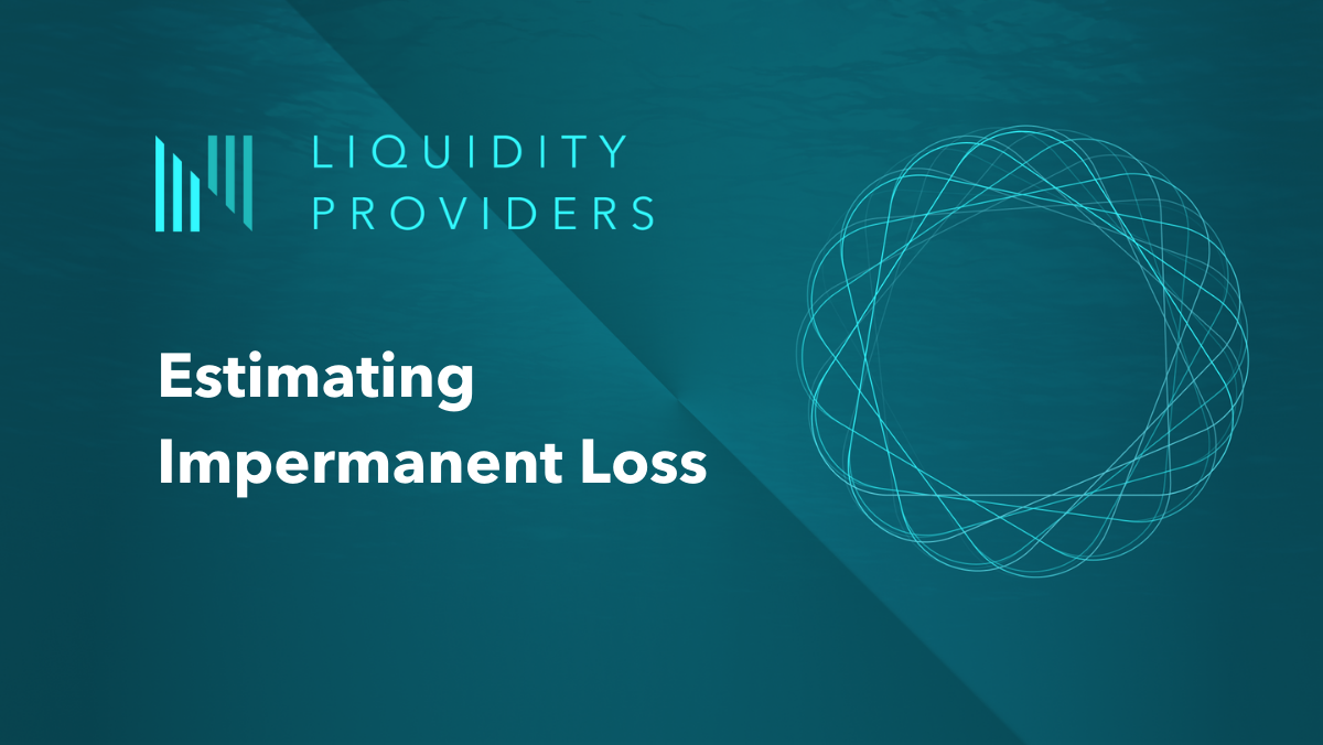 How to Estimate Impermanent Loss for LPs (Part 2 of 4)