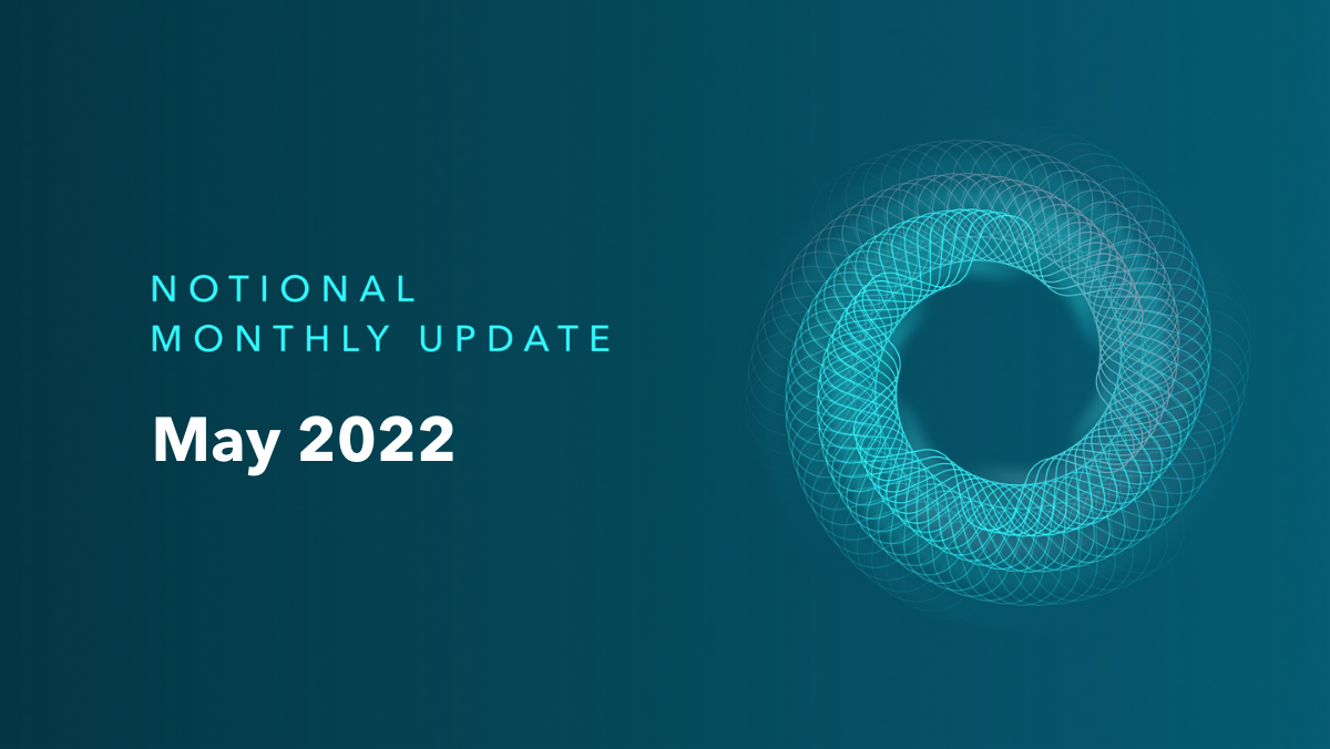 HALF A BILLION!!  🎉🥳 Notional Monthly Update 🗓️  May 2022